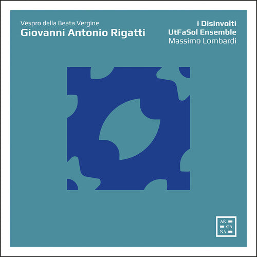 Rigatti / I Disinvolti / Lombardi: Vespro Della Beata Vergine