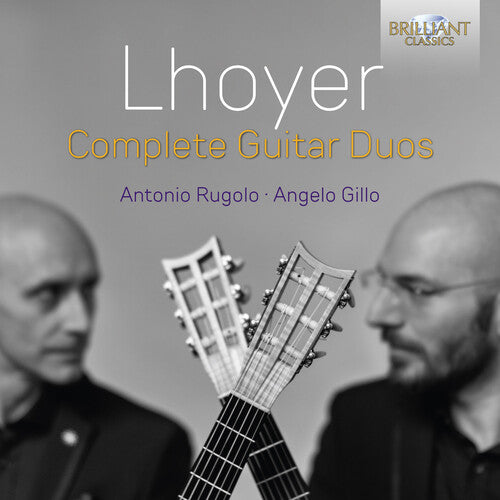 Lhoyer / Rugolo / Gillo: Complete Guitar Duos