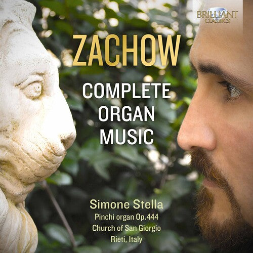 Zachow / Stella: Complete Organ Music