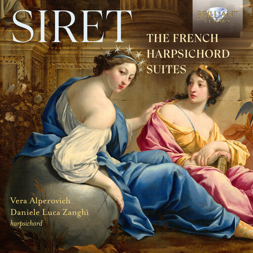 Siret / Alperovich / Zanghi: French Harpsichord Suites