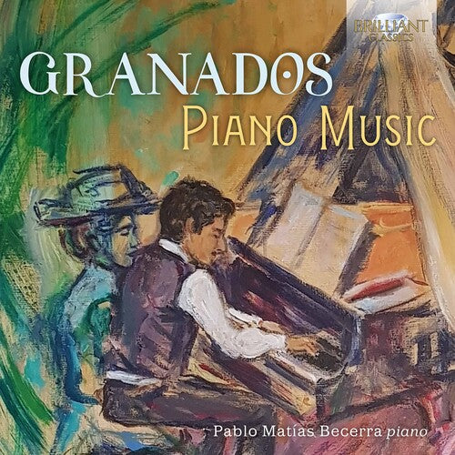 Granados / Becerra: Piano Music