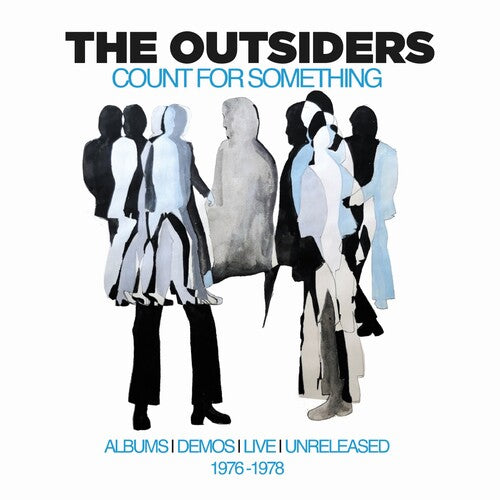 Outsiders: Count For Something: Albums, Demos, Live & Unreleased 1976-1978