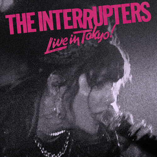 Interrupters: Live In Tokyo!