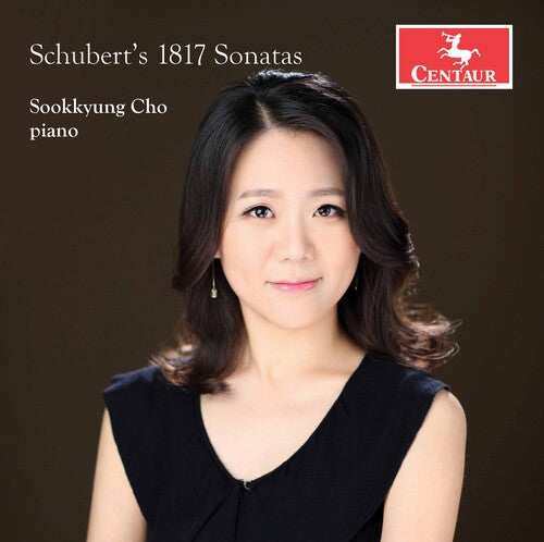 Schubert / Cho: Schubert's 1817 Sonatas