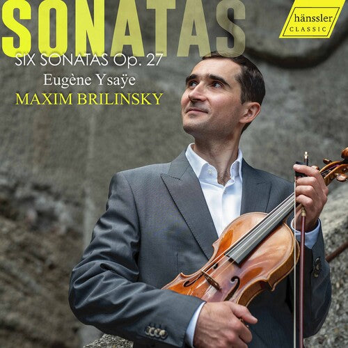 Ysaye / Brilinsky: Six Sonatas 27