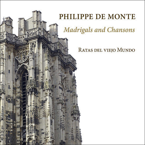 Monte / Ratas Del Viejo Mundo: Madrigals and Chansons