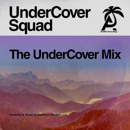 Undercover Squad: The UnderCover Mix