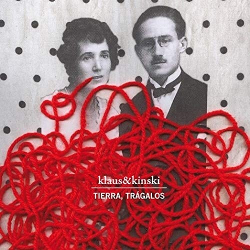 Klaus & Kinski: Tierra, Tragalos (Edicion 10th Aniversario)