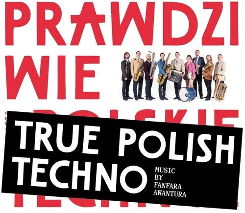 Fanfara Awantura: True Polish Techno