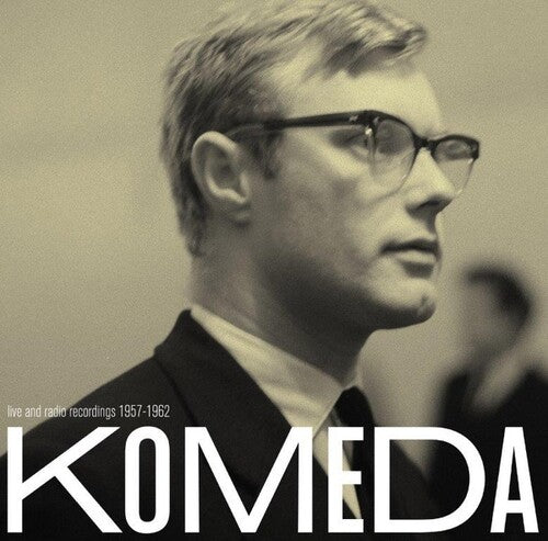 Komeda, Krzysztof: Live and Radio Recordings