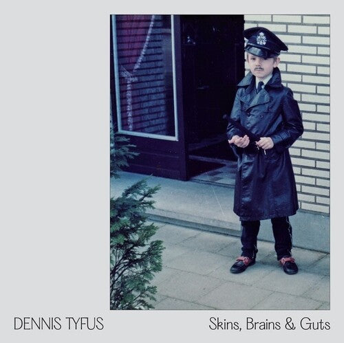 Tyfus, Dennis / Miles Away: Skins Brains & Guts / Oi In Eupen