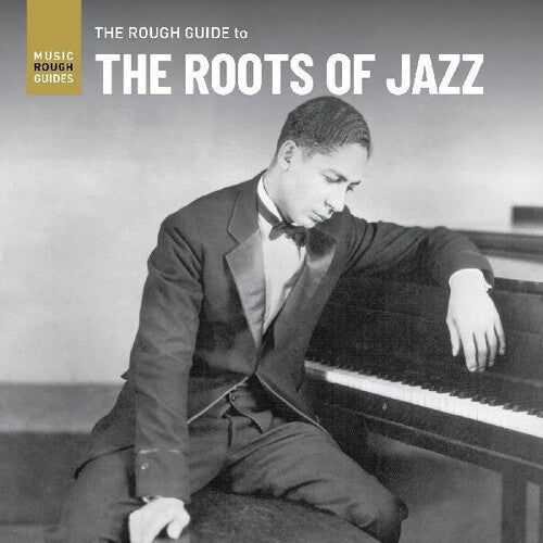 Rough Guide to the Roots of Jazz / Various: Rough Guide To The Roots Of Jazz (Various Artists)