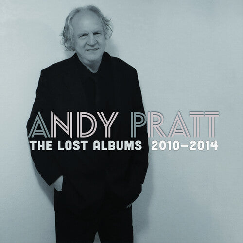 Pratt, Andy: The Lost Albums: 2010-2014