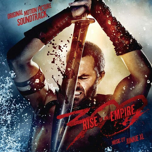 Junkie XL: 300: Rise of an Empire (Original Motion Picture Soundtrack)
