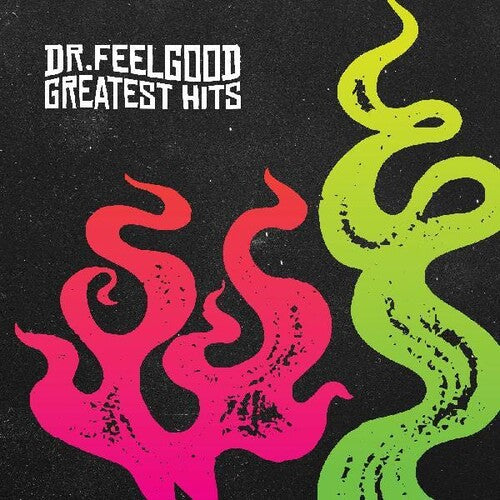 Dr Feelgood: Greatest Hits