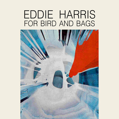 Harris, Eddie: For Bird And Bags
