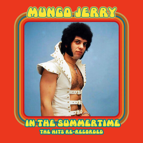Mungo Jerry: In The Summertime: The Hits Re-Recorded