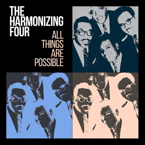 Harmonizing Four: All Things Are Possible