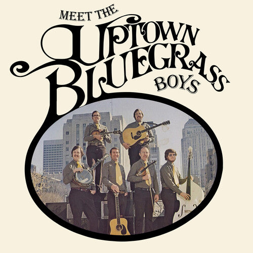 Uptown Bluegrass Boys: Meet The Uptown Bluegrass Boys