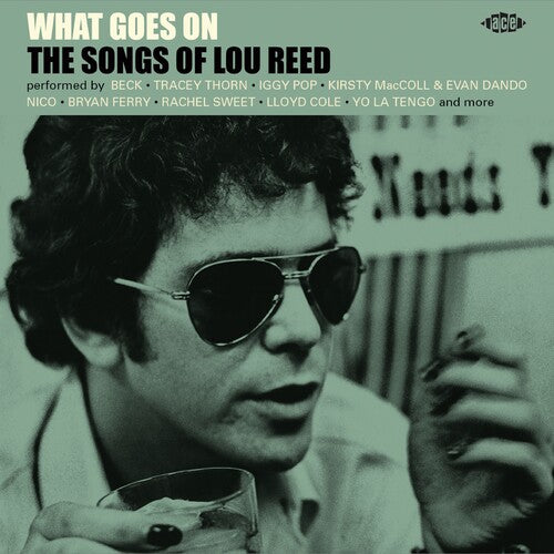 What Goes on: Songs of Lou Reed / Various: What Goes On: Songs Of Lou Reed / Various