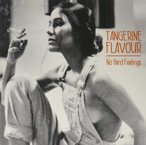 Tangerine Flavour: No Hard Feelings