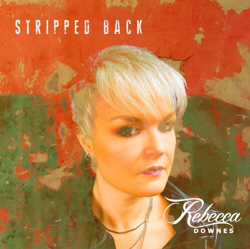 Downes, Rebecca: Stripped Back