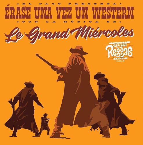 Le Grand Miercoles: Erase Una Vez Un Western