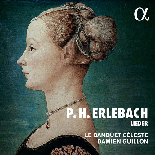 Erlebach / Banquet Celeste / Guillon: Lieder