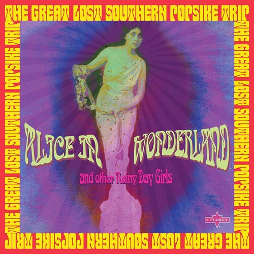 Alice in Wonderland & Other Rainy Day Girls / Var: Alice In Wonderland & Other Rainy Day Girls: The Great Lost Southern Popsike Trip ( Various Artists)