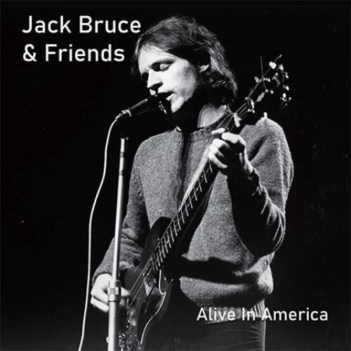 Bruce, Jack & Friends: Alive In America