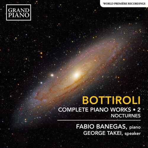 Bottiroli / Banegas / Takei: Complete Piano Works 2