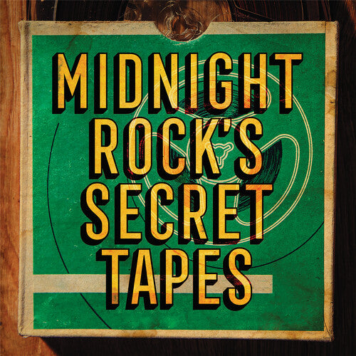 Midnight Rock's Secret Tapes / Various: Midnight Rock's Secret Tapes (Various Artists)