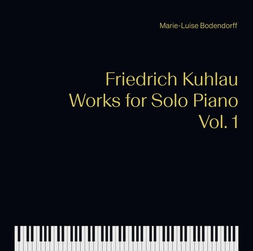 Kuhlau / Bodendorff: Works for Solo Piano 1