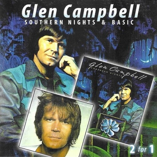 Campbell, Glen: Southern Nights & Basic