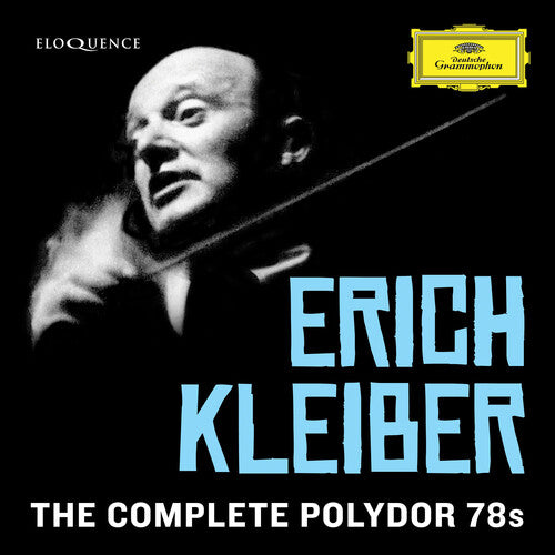 Kleiber, Erich: The Complete Polydor 78s