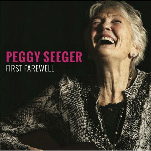 Seeger, Peggy: First Farewell