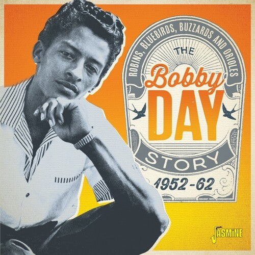 Day, Bobby: Robins, Bluebirds, Buzzards & Orioles: Bobby Day Story