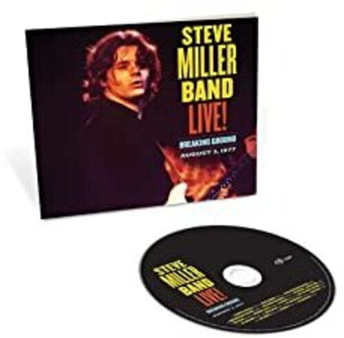 Miller, Steve: Live! Breaking Ground August 3, 1977