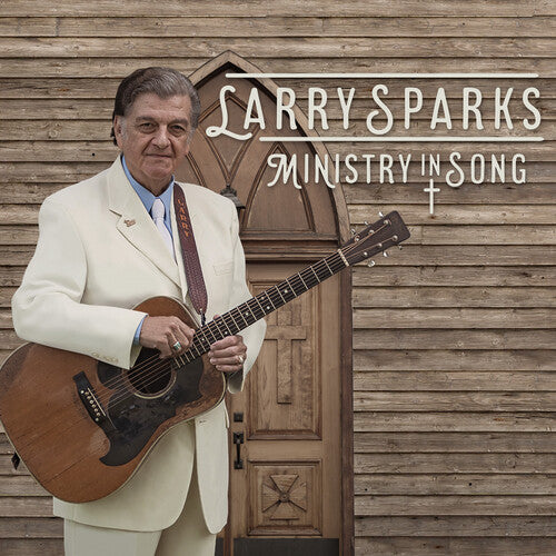 Sparks, Larry: Ministry In Song