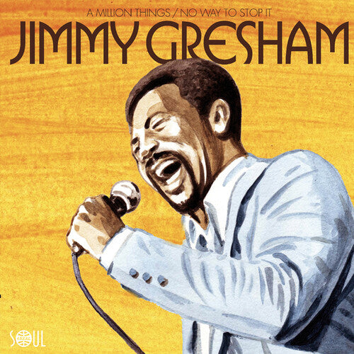 Gresham, Jimmy: A Million Things / No Way To Stop It