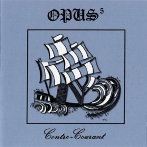 Opus 5: Contre - Courant (Remastered / Paper Sleeve)