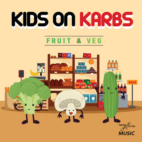 Kids on Karbs: Fruit & Veg