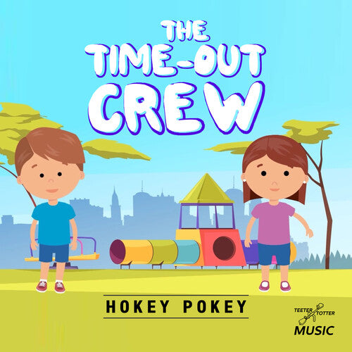 Time-Out Crew: Hokey Pokey