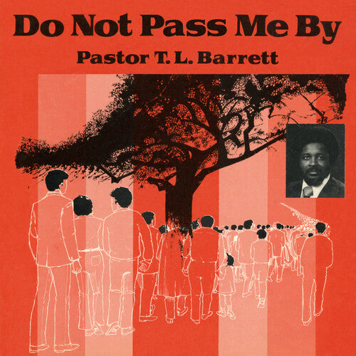 Barrett, Pastor T.L. / Youth for Christ Choir: Do Not Pass Me By Vol. I