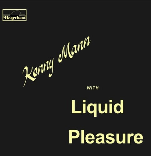 Mann, Kenny / Liquid Pleasure: Kenny Mann with Liquid Pleasure