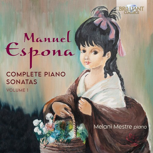 Espona / Mestre: Complete Piano Sonatas 1