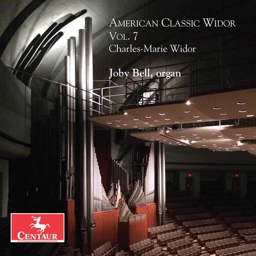 Widor / Bell: American Classic Widor 7