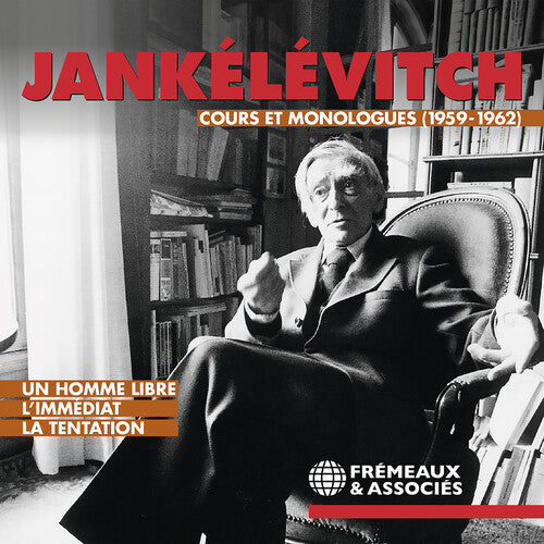 Jankelevitch: Cours Et Monologues 1959-1962