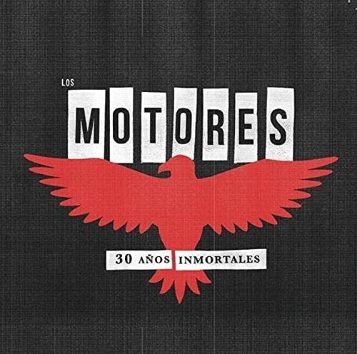 Los Motores: 30 Anos Inmortales (incl. CD)