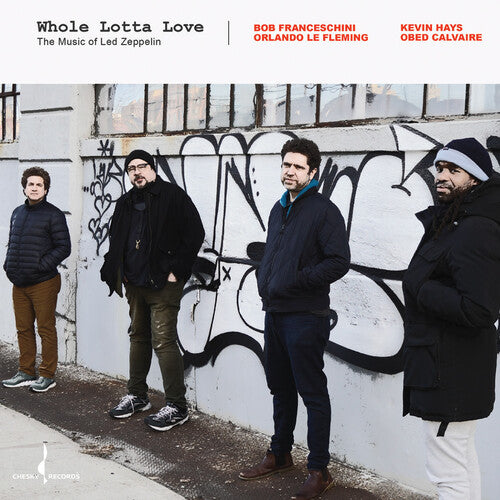 Calvaire / Franceschini / Hays / Le Fleming: Whole Lotta Love: The Music of Led Zeppelin